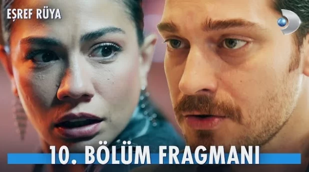 Eşref Rüya 10. Bölüm Fragmanı