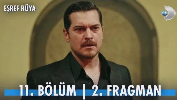 Eşref Rüya 11. Bölüm 2. Fragmanı