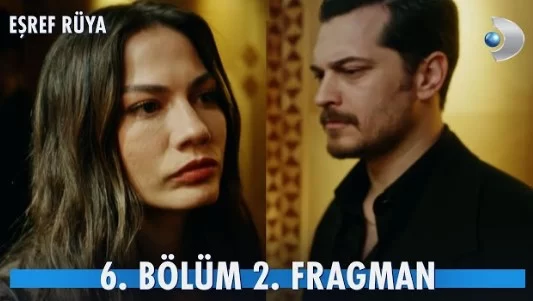 Eşref Rüya 6. Bölüm 2. Fragmanı