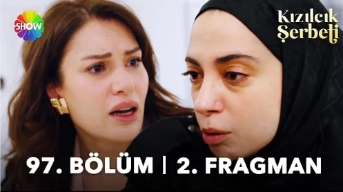 Kızılcık Şerbeti 97. Bölüm 2. Fragmanı