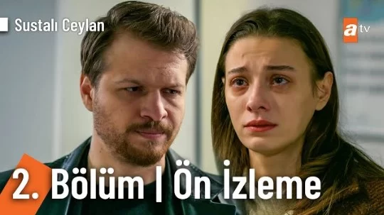 Sustalı Ceylan 2. Bölüm Ön İzleme