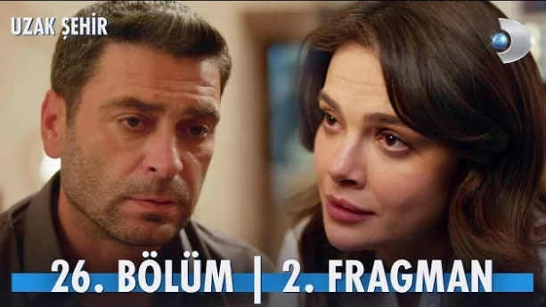 Uzak Şehir 26. Bölüm 2. Fragmanı